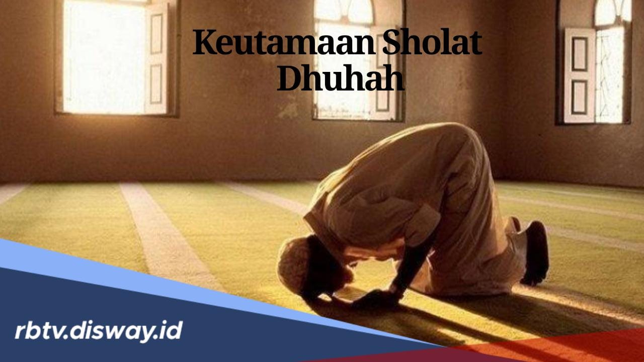 Waktu Sholat Dhuha yang Baik Jam Berapa? Jika Tahu Pahalanya, Rugi Meninggalkan Sholat Dhuha