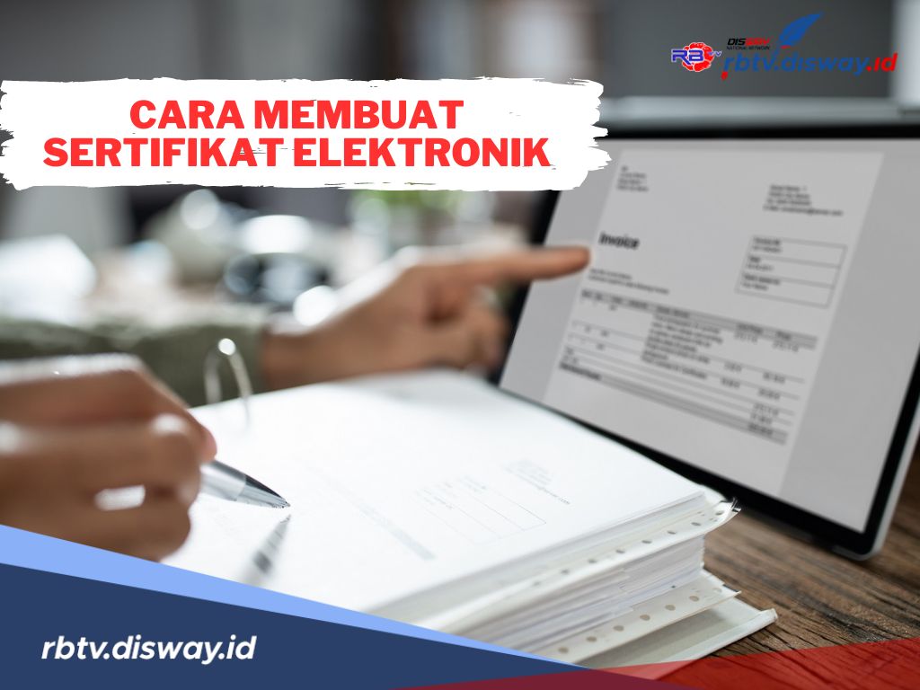 Begini Cara Mudah Membuat Sertifikat Elektronik! Lengkapi Persyaratannya