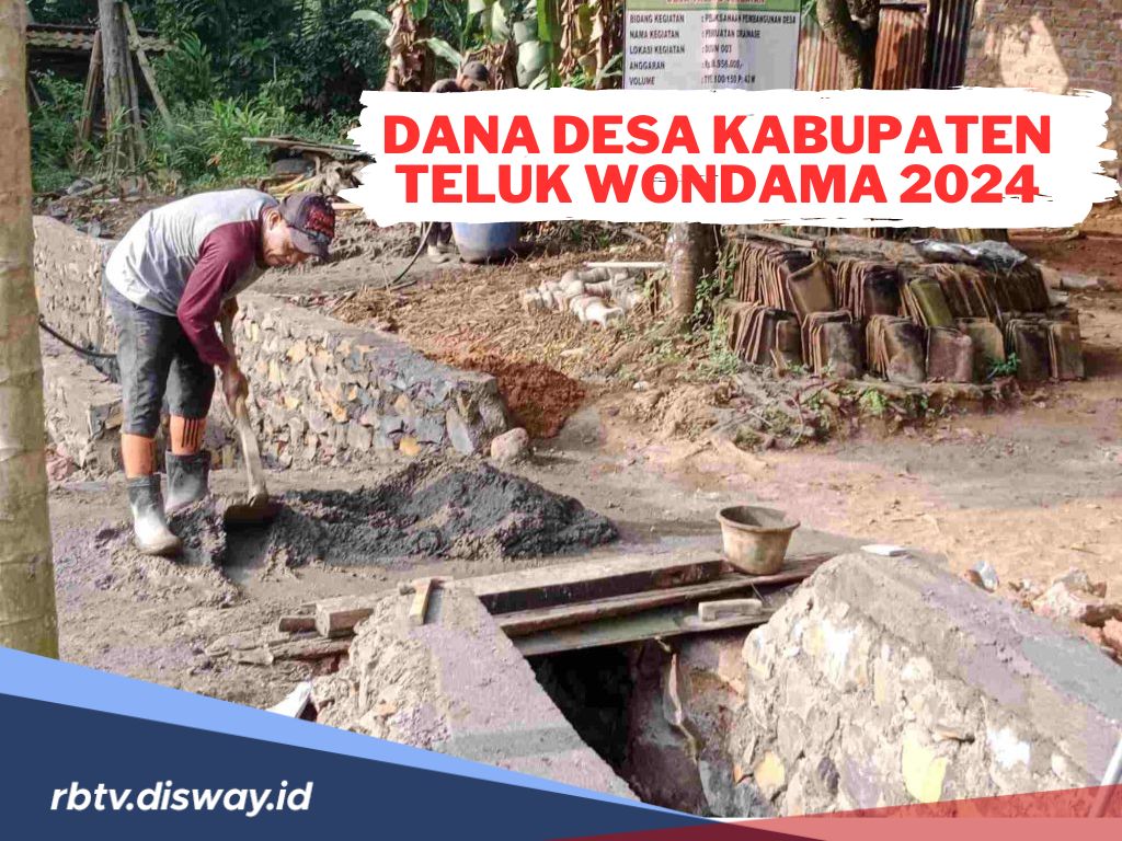 Ada 75 Desa, Ini Rincian Lengkap Dana Desa 2024 di Kabupaten Teluk Wondama 