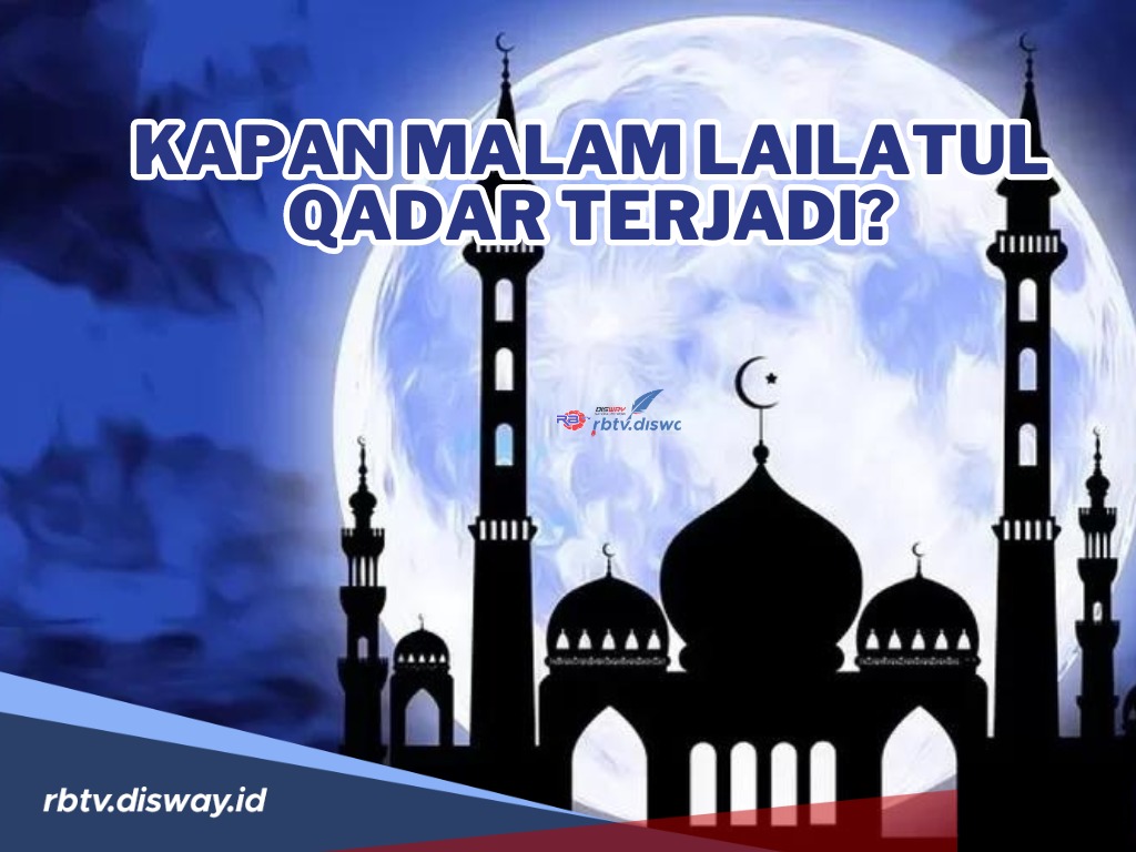 Kapan Malam Lailatul Qadar? Berikut Tanda-tanda Lailatul Qadar 2024? Persiapkan Diri Memburu Pahala