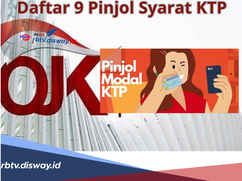 Daftar 9 Pinjol Syarat KTP, Legal Tanpa DC Lapangan, Cocok Solusi Dana Mendesak