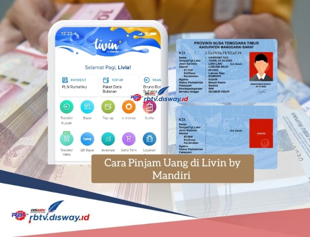 Cara Pinjam Uang di Livin Mandiri Modal KTP Pinjaman Rp 10 Juta Cair dan Angsuran hanya Rp 300 Ribuan