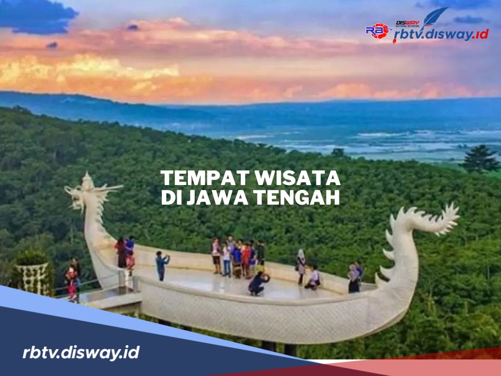 8 Rekomendasi Tempat Wisata di Jawa Tengah, Mulai dari Arsitektur Bersejarah hingga Wisata Alam