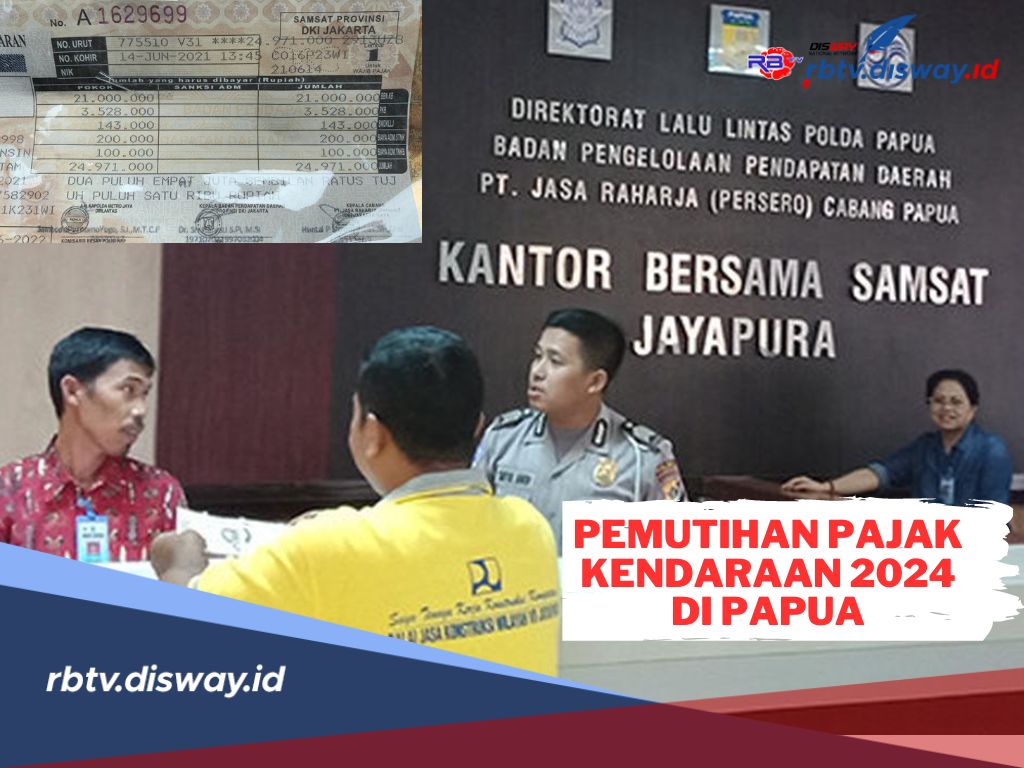 Jadwal Pemutihan Pajak Kendaraan di Provinsi Papua 2024? Lantas Apa Saja 4 Jenis Insentif Pajak di Papua