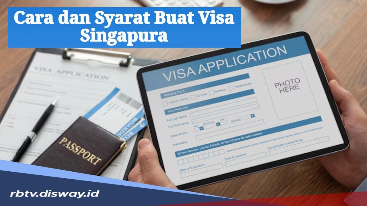 Begini Cara dan Syarat Buat Visa Agar Bisa Sukses Kerja di Singapura