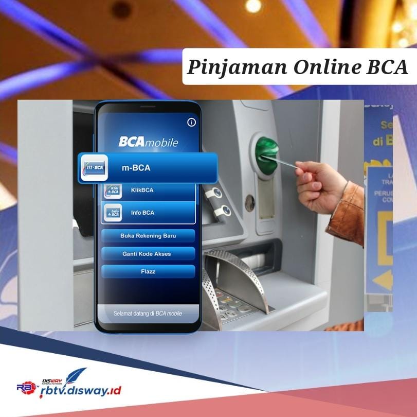 Cara Ajukan Pinjaman Online BCA Rp 100 Juta Masuk ke Rekening, Bunga 1 Persen Per Tahun untuk Cicilan 12 Bulan