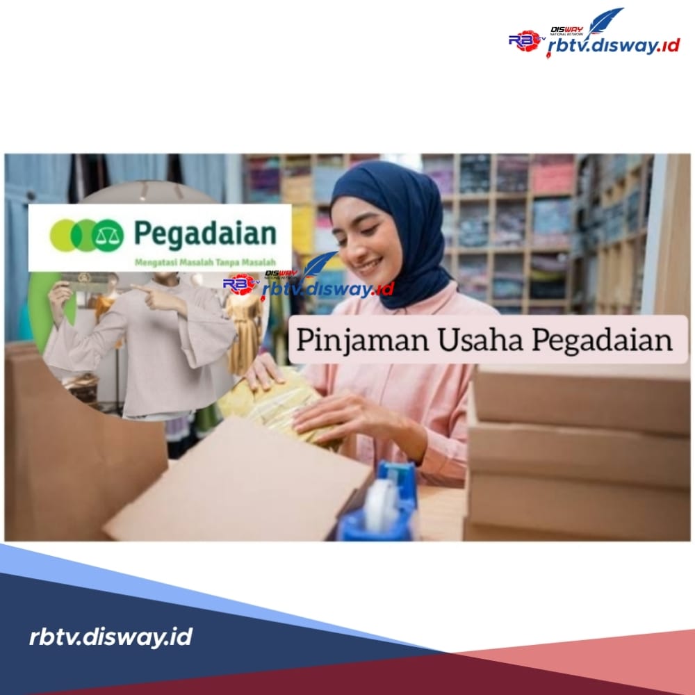 Pinjaman Usaha Pegadaian Bisa Sampai Rp 50 Juta, Angsurannya 36 Bulan dan Segera Lengkapi Syaratnya