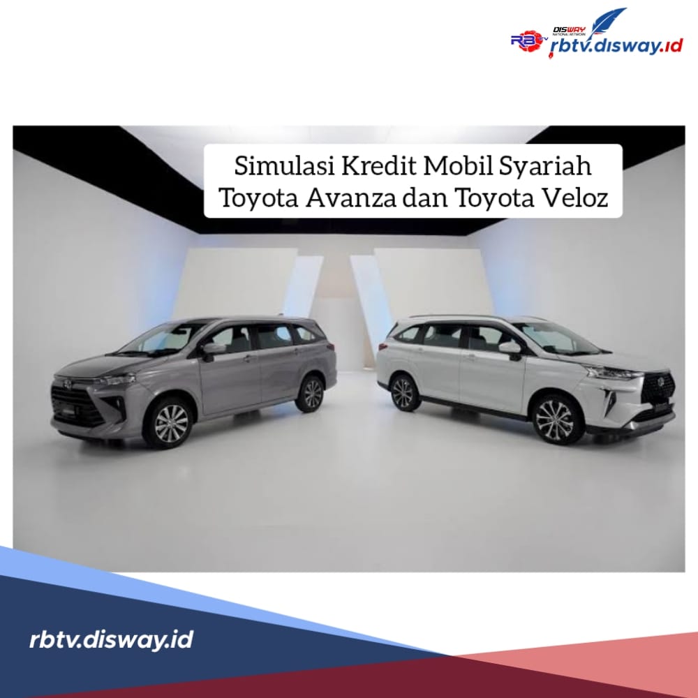 Simulasi Kredit Mobil Syariah Toyata Avanza dan Toyota Veloz, Margin Ringan, Ini Rincian Tenor Angsurannya