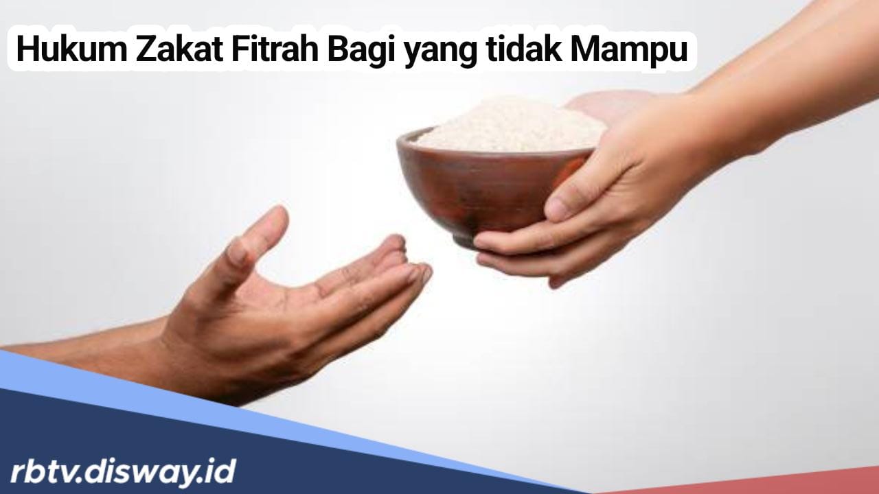 Bagaimana Hukum Zakat Fitrah Bagi yang Tidak Mampu? Cek juga Segini Besaran Zakat Fitrah Tahun 2024