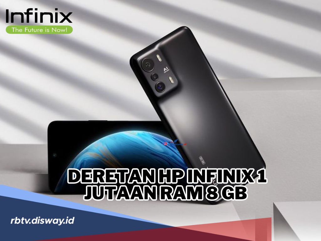 Bukan Main! Ini Deretan HP Infinix Harga Rp 1 Jutaan Ram 8 Gb dengan Bonus layar FullHD+