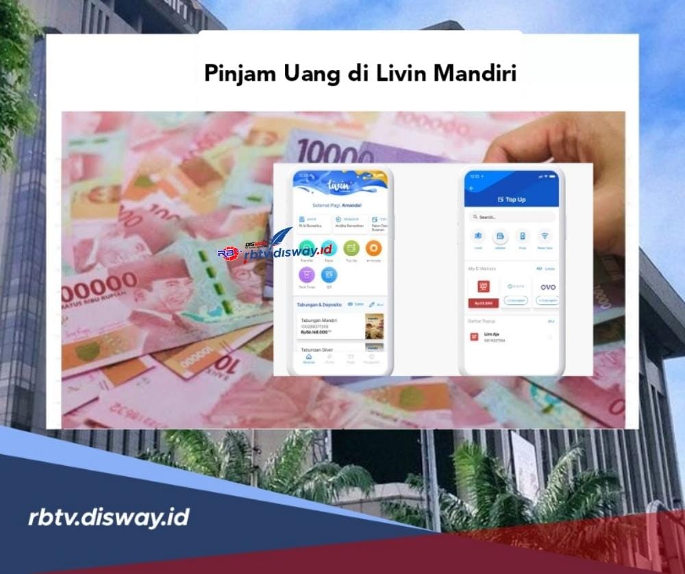 Cara Pinjam Uang di Livin Mandiri, Dapatkan Pinjaman Rp 5 Juta dengan Angsuran Rp 600 Ribuan