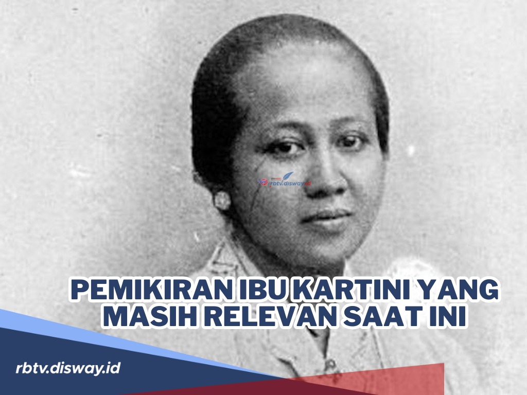 Walaupun Sudah Telah Tiada Ini Warisan Pemikiran Ibu Kartini yang Masih Relevan Saat Ini