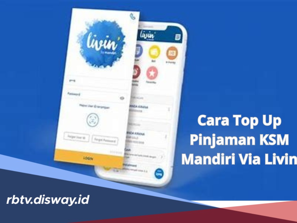 Cara Top Up Pinjaman KSM Mandiri Via Livin, Lengkap dengan Tabel Angsuran, Plafon Rp 40-50 Juta