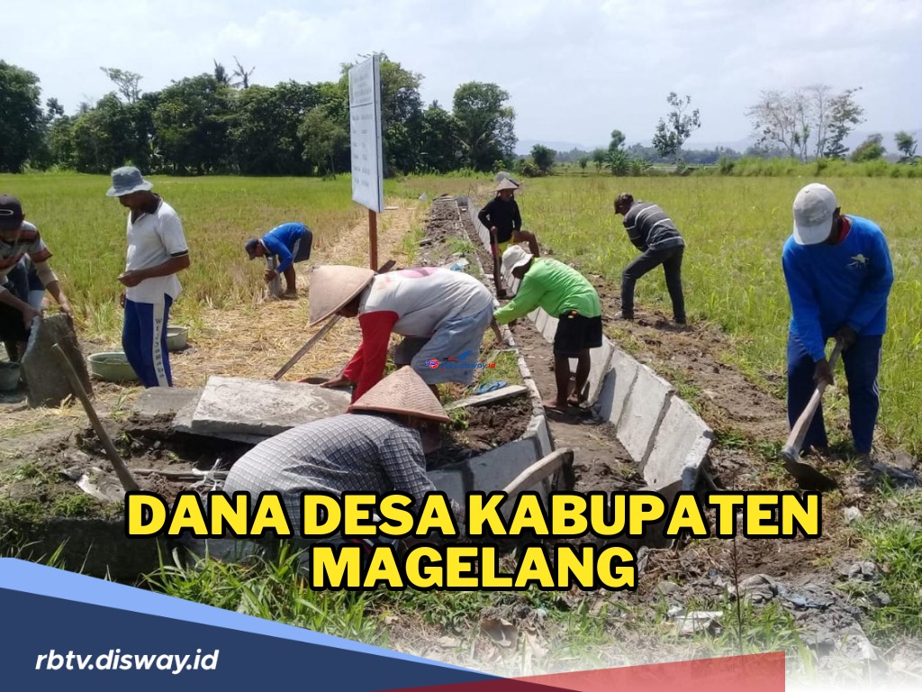 Rincian Dana Desa Kabupaten Magelang Tahun 2024, Desa Mana yang Dapat Paling Besar?