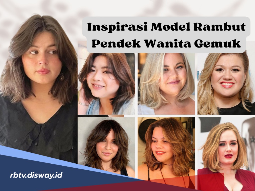 Anti Terlihat Chubby, Ini 5 Model Rambut Pendek Wanita Gemuk Wajib Dicoba