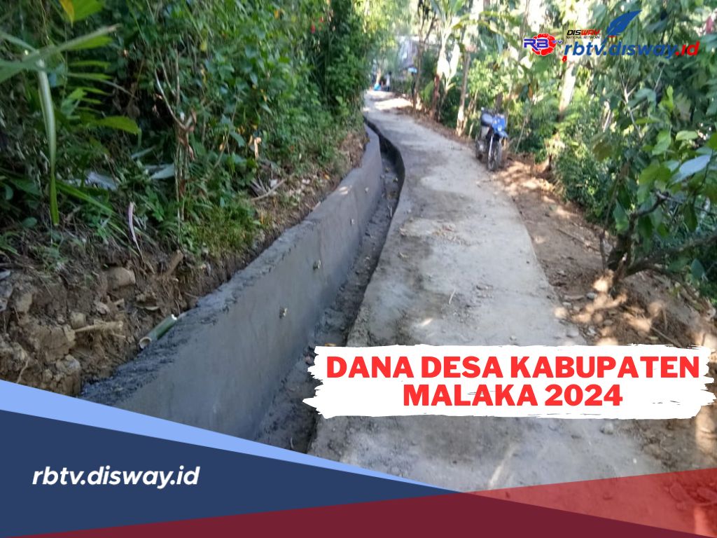 Dana Desa Kabupaten Malaka 2024, Cek Rincian Detail Per Desannya