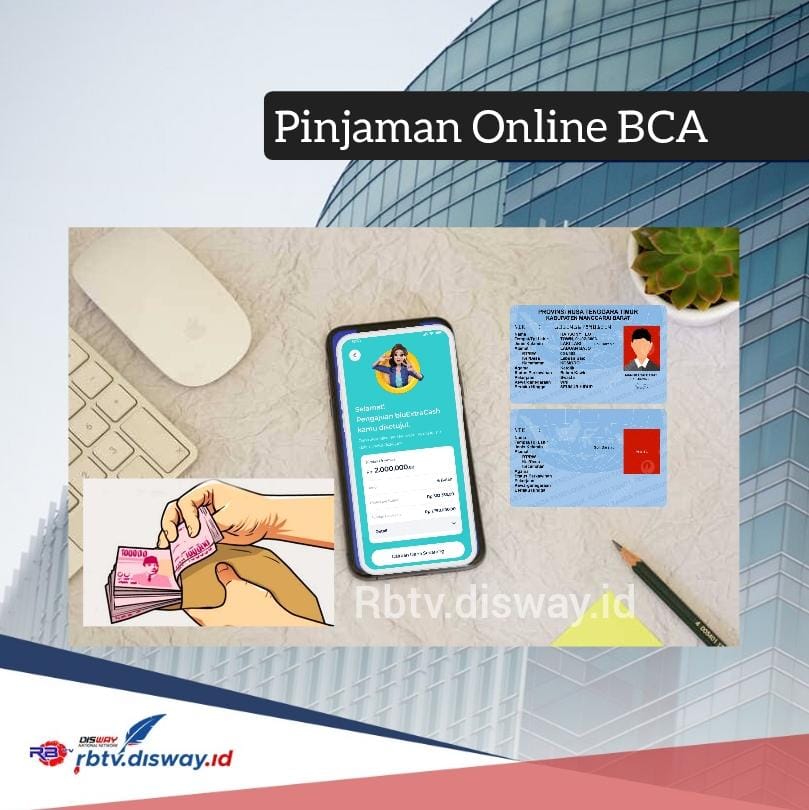 Pinjaman online BCA 2024 Rp 10 juta Cicilannya Merakyat, Tenor 12 Bulan Angsurannya Segini 