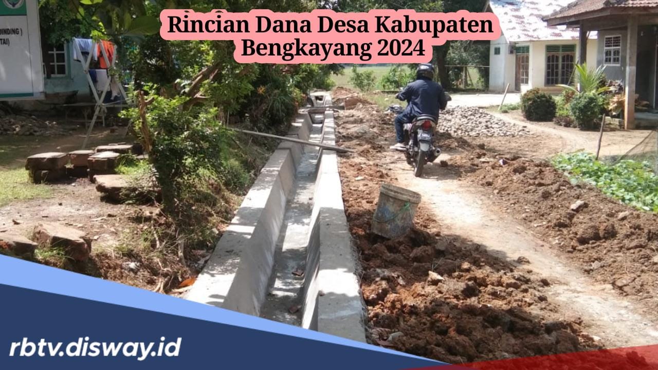 Rincian Dana Desa Kabupaten Bengkayang 2024 untuk 122 Desa, Cek Desa yang Dapat Anggaran Rp 1 Miliar