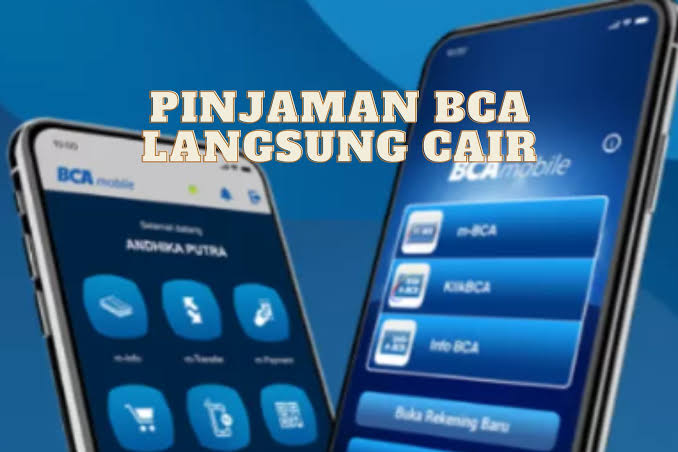 Intip Cara Pinjam Uang di BCA Via BCA Mobile 2024, Rp15 Juta Langsung Masuk ke Rekening