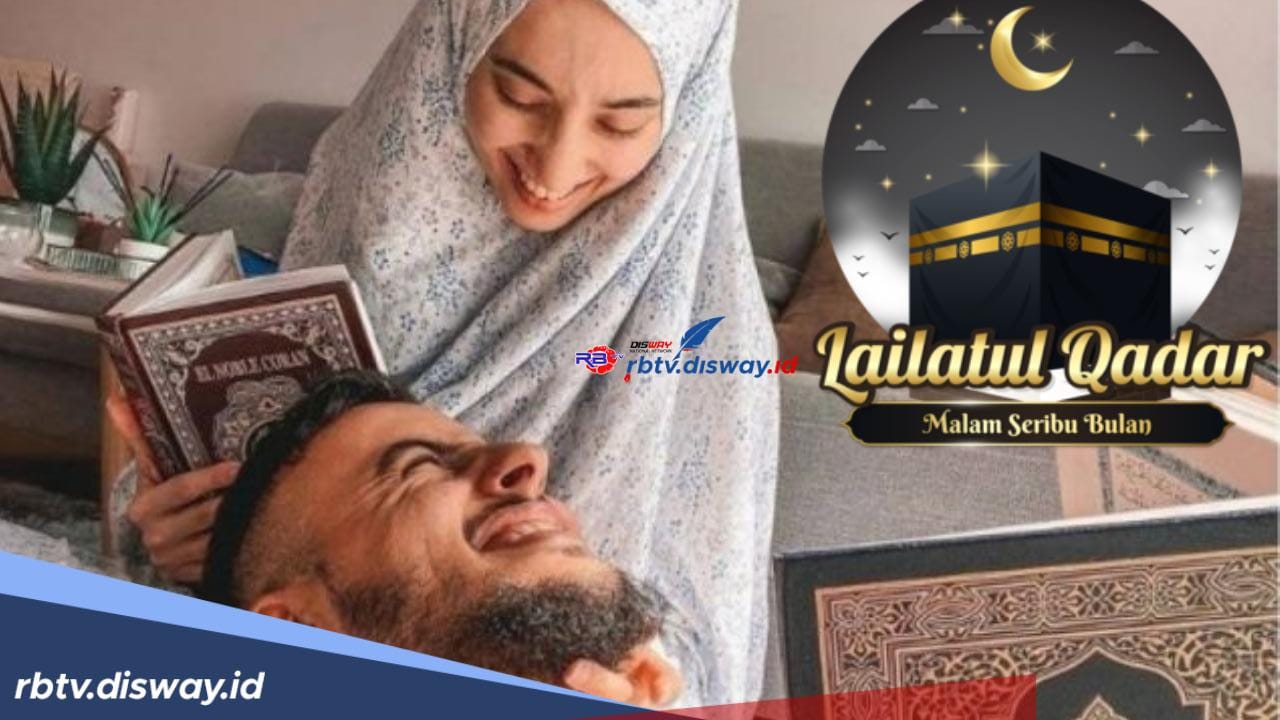 Malam Penuh Keberkahan, Apakah Boleh Berhubungan Suami Istri di Malam Lailatul Qodar?