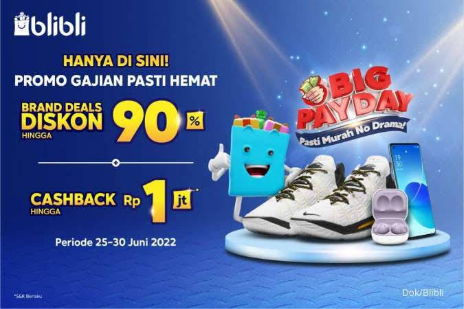 Siap-siap Borong Belanjaan di Promo Akhir Tahun Blibli Pay Day, Ada Cashback Rp1 Juta Hingga Diskon 90% 
