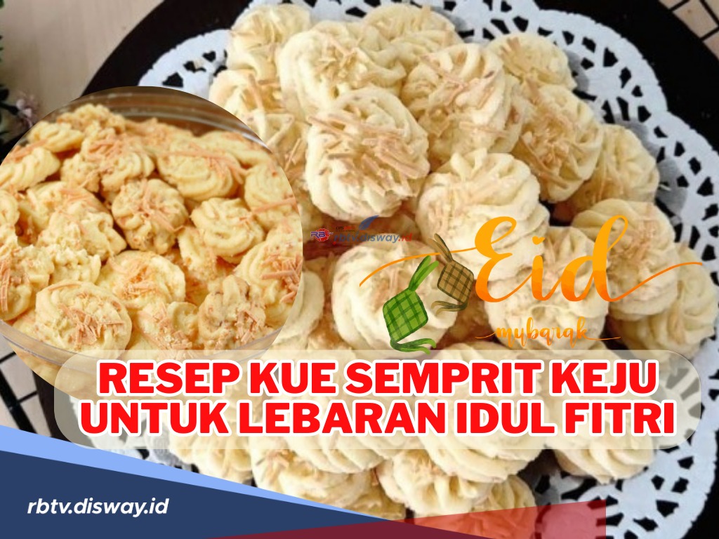 Ngga Usah Beli, Yuk Bikin Sendiri! Ini Resep Kue Semprit Keju untuk Lebaran Idul Fitri, Pasti Maknyus!