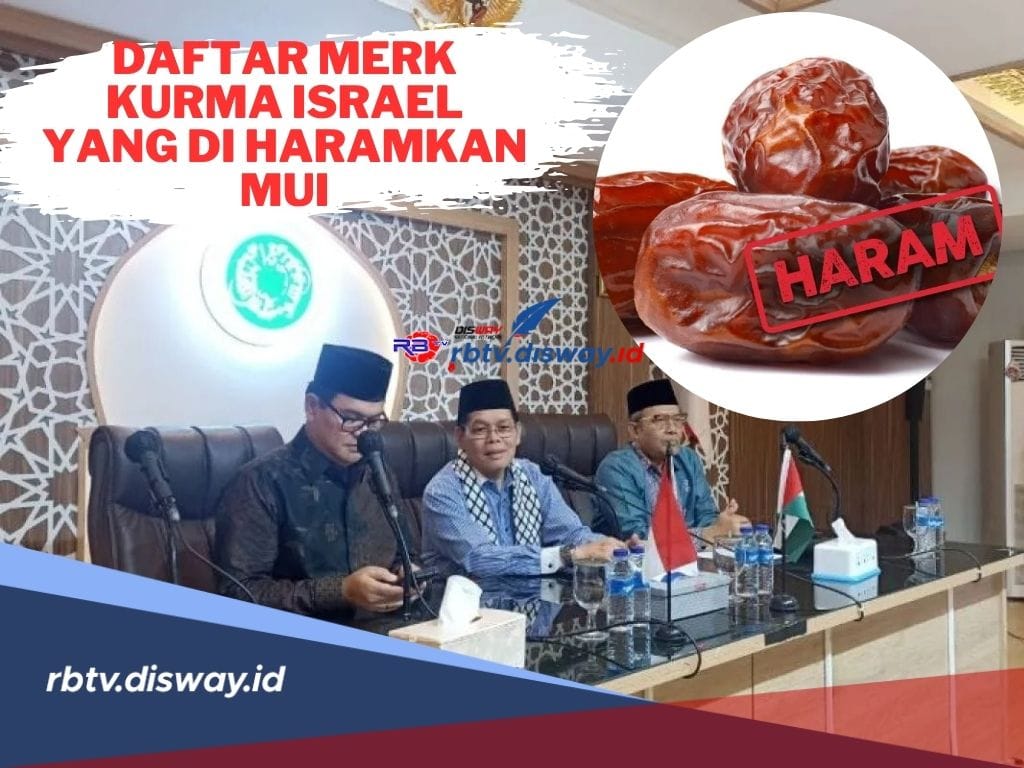 Jangan Sampai Salah! Berikut Daftar Merk Kurma Israel yang Diharamkan MUI