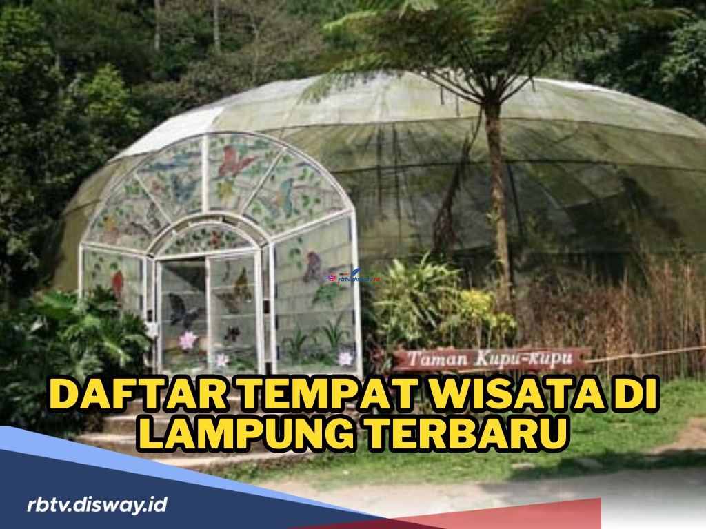 Wajib Dikunjungi! Ini Daftar Tempat Wisata di Lampung Terbaru, Cocok untuk Ajak Keluarga Liburan