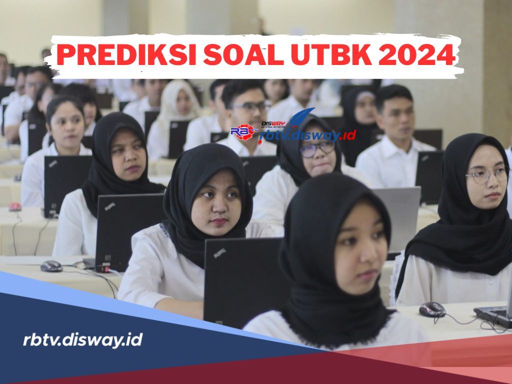 Ini Prediksi Soal UTBK 2024 dan Strategi Jitu Lulus UTBK-SNBT 2024  