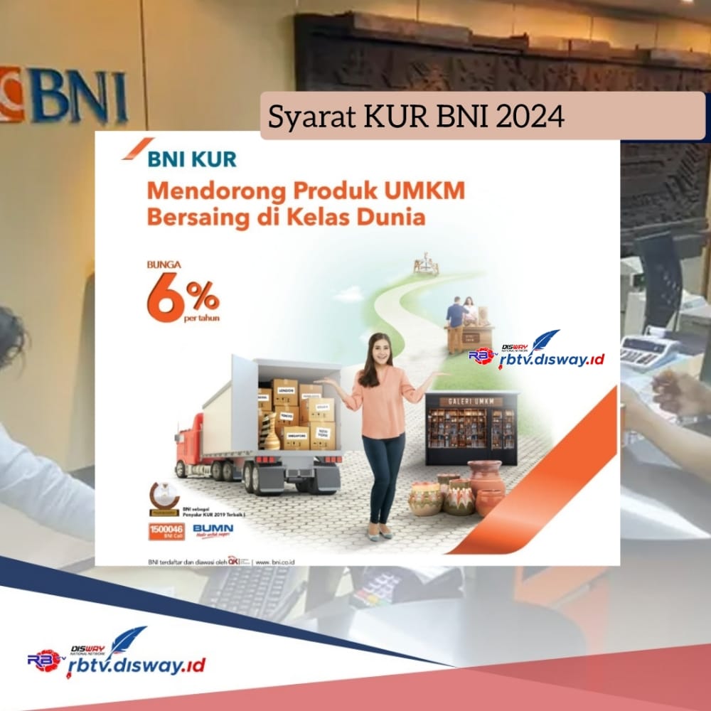 Syarat KUR BNI 2024 Terbaru Tanpa Jaminan, Pinjaman Rp 25 Juta Cicilan Mulai Rp 400 Ribuan, Bunga 6 %/Tahun