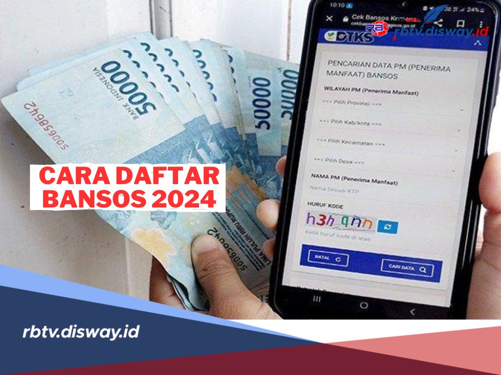 Belum Terdaftar? Begini Cara Daftar Bansos 2024 Secara Online, Mudah dan Simple