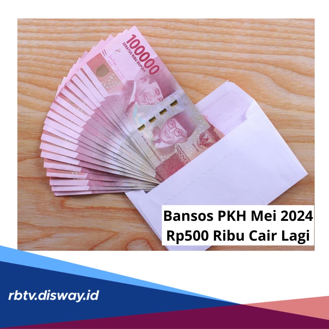 Bansos PKH Mei 2024 Rp 550 Ribu Cair Lagi, Begini Cara Cek NIK KTP Nama Penerimanya