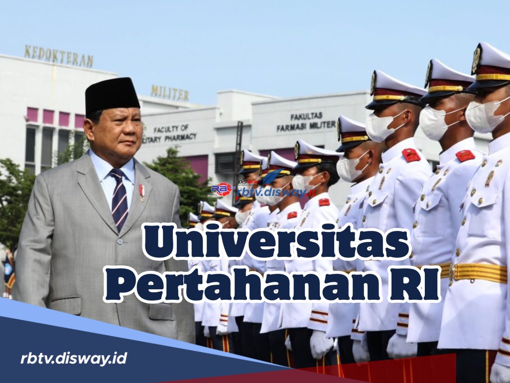 Mengenal Unhan, Apakah Universitas Pertahanan Termasuk Ikatan Dinas atau Sekolah Kedinasan? Ini Penjelasannya