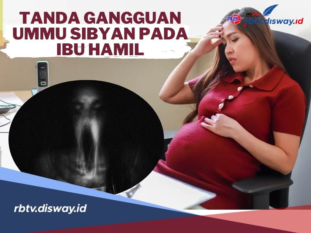 Bikin Merinding, Ini Tanda Gangguan Ummu Sibyan Pada Ibu Hamil, Simak Amalan Mustajab Penangkalnya