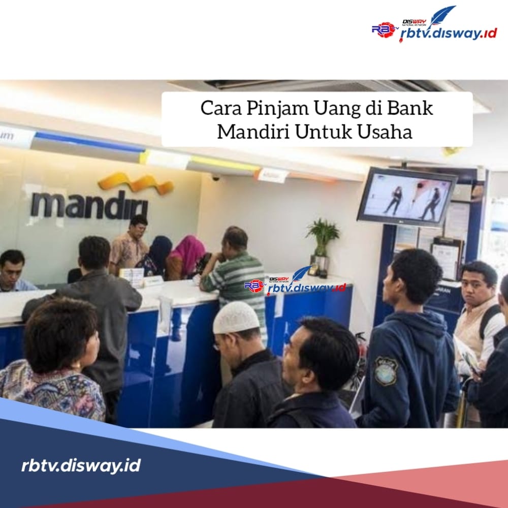 Cara Pinjam Uang di Bank Mandiri untuk Usaha, Pinjaman Rp 50 Juta Proses Cair Cepat, Syarat Pengajuan Simpel