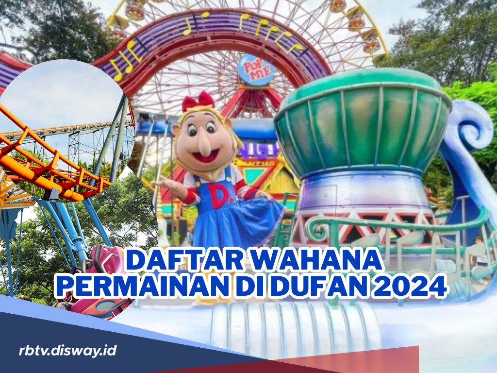 Intip Daftar Wahana Permainan di Dufan 2024, Bisa Kamu Nikmati Bersama Keluarga Saat Liburan Lebaran!