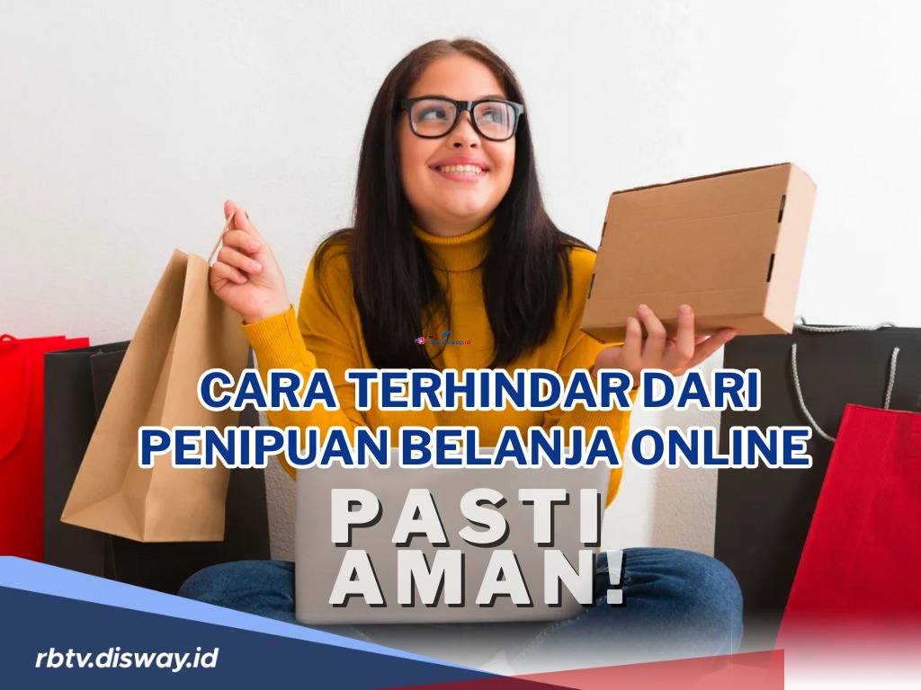 10 Cara Terhindar dari Penipuan Belanja Online, Jangan Sampai Ketipu,Pasti Aman!