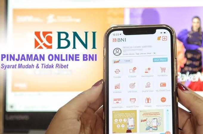 Lengkap, Cara Akses Produk Pinjaman Online BNI 2024, Bisa Cair Rp50 Juta, Ini Syarat dan Ketentuannya