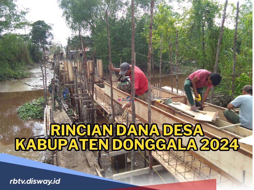 Rincian Dana Desa Kabupaten Donggala, Sulawesi Tengah 2024, Ini Desa dengan Total Alokasi Dana Terbesar