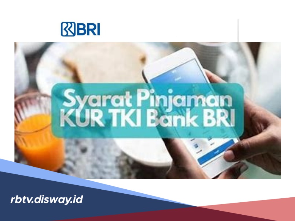 Syarat Pinjam KUR TKI BRI 2024, Cukup Gunakan KTP dan KK, Bunga 6 Persen per Tahun