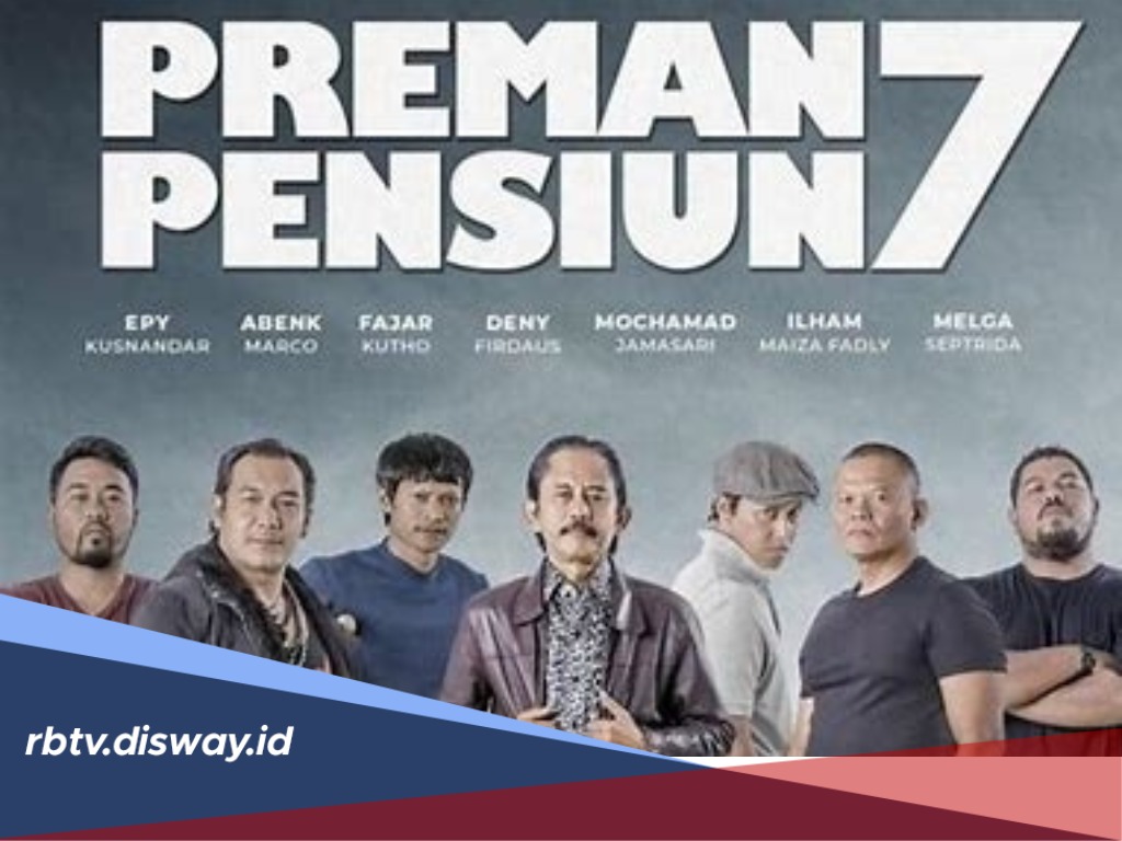 Inilah 7 Sosok Pemeran Preman di Film Preman Pensiun, Ada Mantan Preman Beneran 