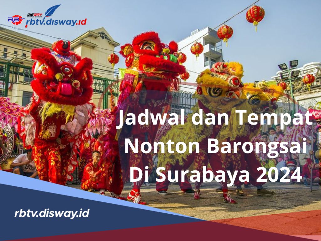 Imlek Meriah, Ini Jadwal dan Tempat Nonton Barongsai di Surabaya 