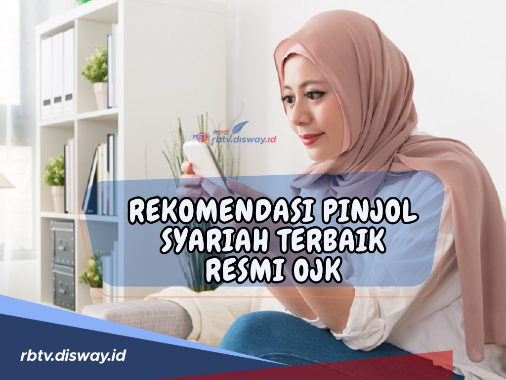 Daftar 5 Pinjol Syariah Tanpa Riba Pasti Halal, Langsung Cair Tanpa Lama-lama!