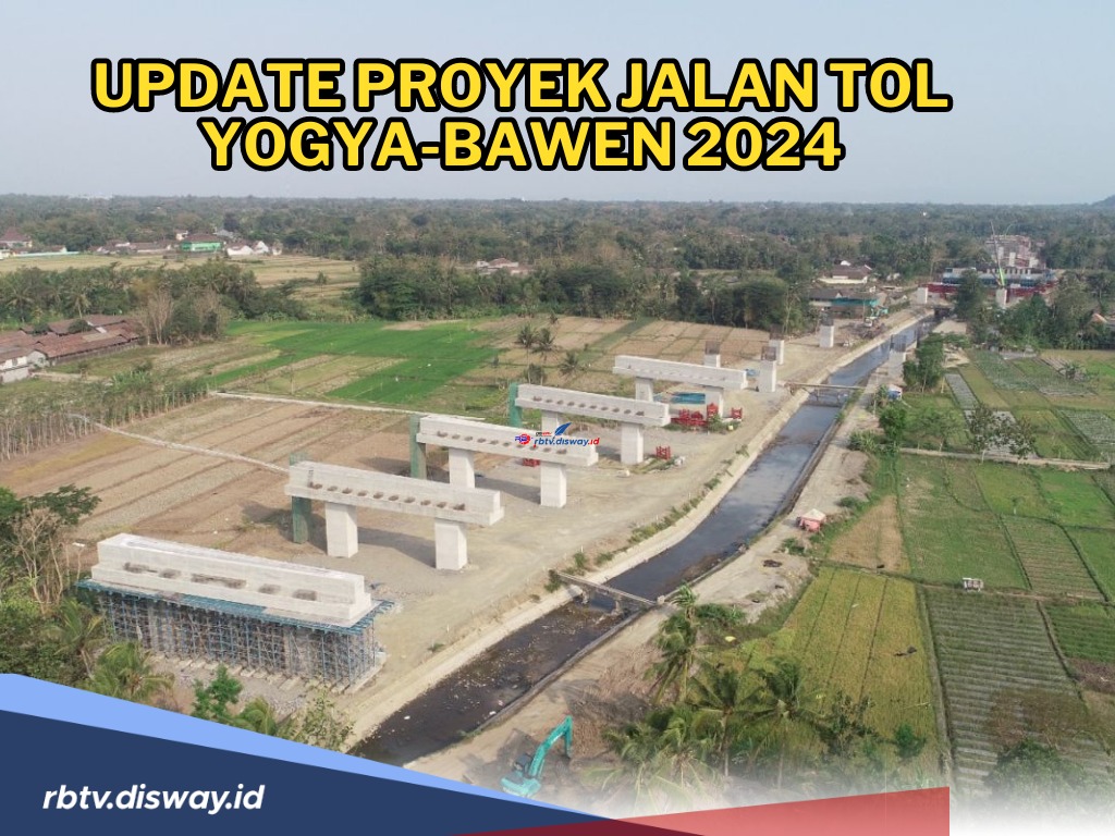 Update Proyek Jalan Tol Yogya-Bawen 2024, Kapan Perkiraan Selesainya?