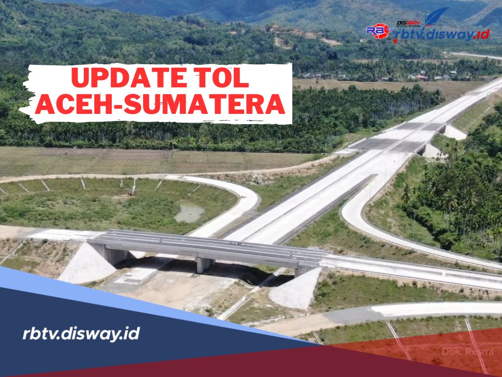 Update Progres Proyek 2 Ruas Jalan Tol Aceh-Sumatera Utara, Informasi Terbaru Progres Sudah Mencapai 93 Persen