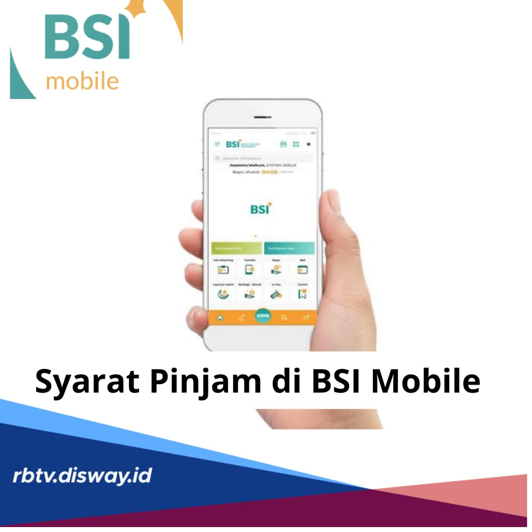 Syarat Pinjam Uang di BSI Mobile, Mudah dan Praktis, Begini Cara Pinjamnya