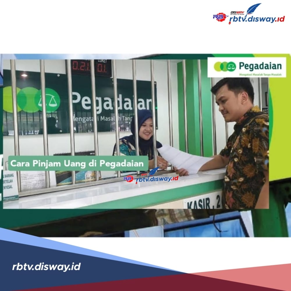 Cara Pinjam Uang di Pegadaian Tanpa Jaminan BPKB, Pinjaman Rp 15 Juta Bisa Dicicil Sampai 36 Bulan