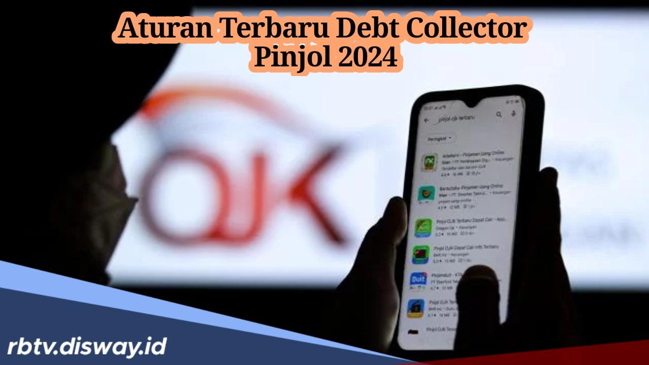 Begini 7 Aturan Baru Debt Collector Pinjol 2024, dari Penurunan Bunga hingga Wajib Ada Asuransi