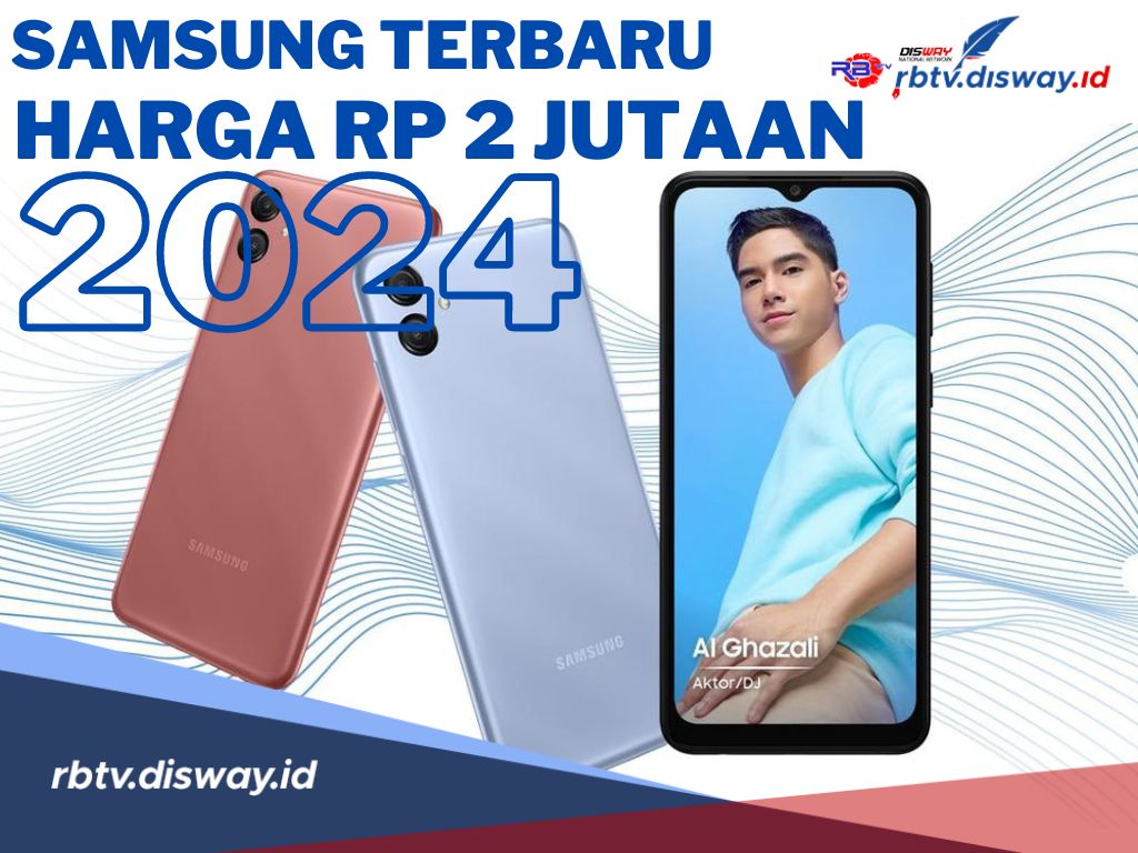 Anti Mahal! 6 HP Samsung Terbaru 2024 Harga Rp 2 Jutaan, Spesifikasi Oke