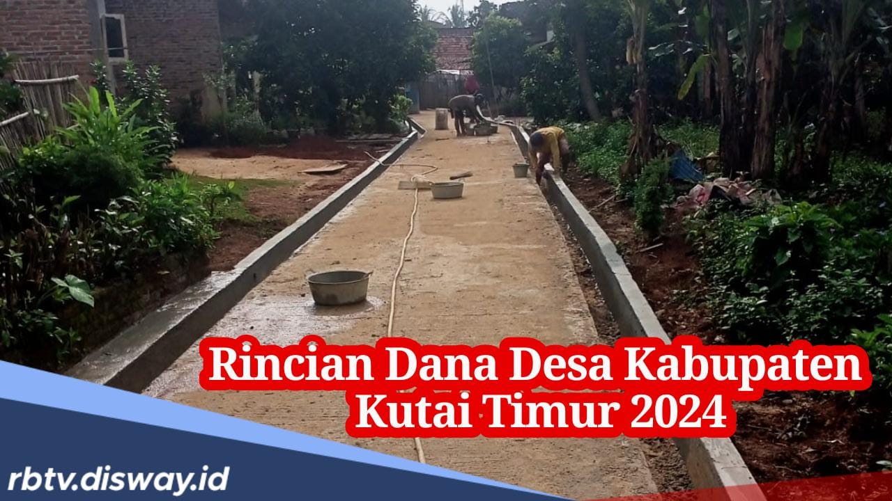 139 Desa di Kabupaten Kutai Timur Terima Kucuran Dana Desa 2024, Ini 4 Desa yang Terima Anggaran hingga Rp 2 M